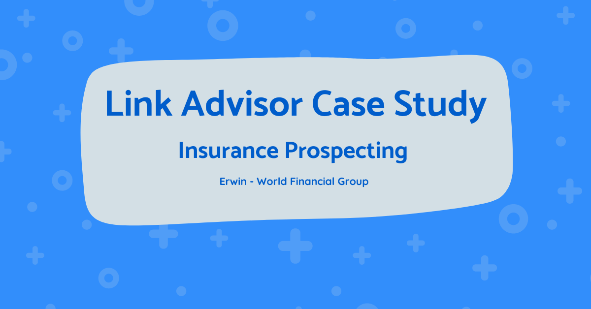 Insurance Prospecting: Link Advisor Case Study